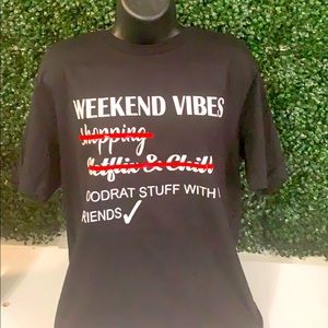 Weekend Vibes Custom Tee